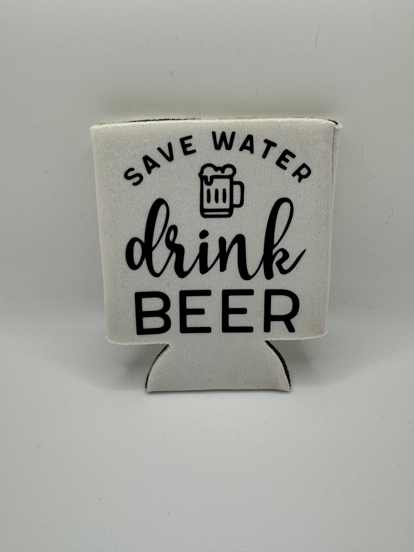 Save Water Drink Beer Can Cover ~ Premade