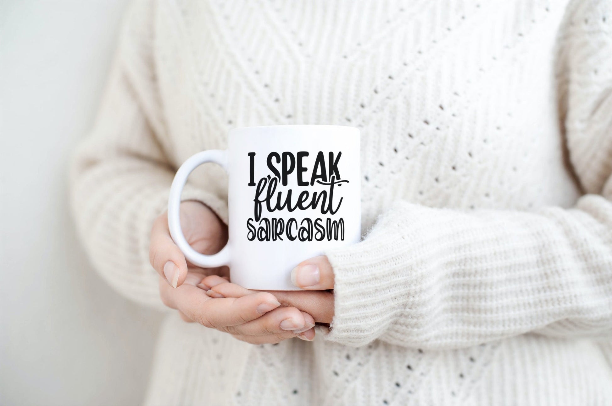 Coffee Mug / Speak Fluent Sarcasm Funny Coffee Mug / White Mug / Coffee Cup / Coffee Lover Gift / Personalized Gift / Sarcastic / Custom Cup