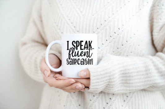 Coffee Mug / Speak Fluent Sarcasm Funny Coffee Mug / White Mug / Coffee Cup / Coffee Lover Gift / Personalized Gift / Sarcastic / Custom Cup