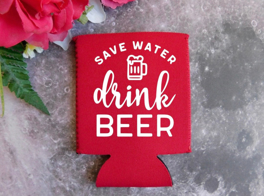 Save Water Drink Beer Can Cover