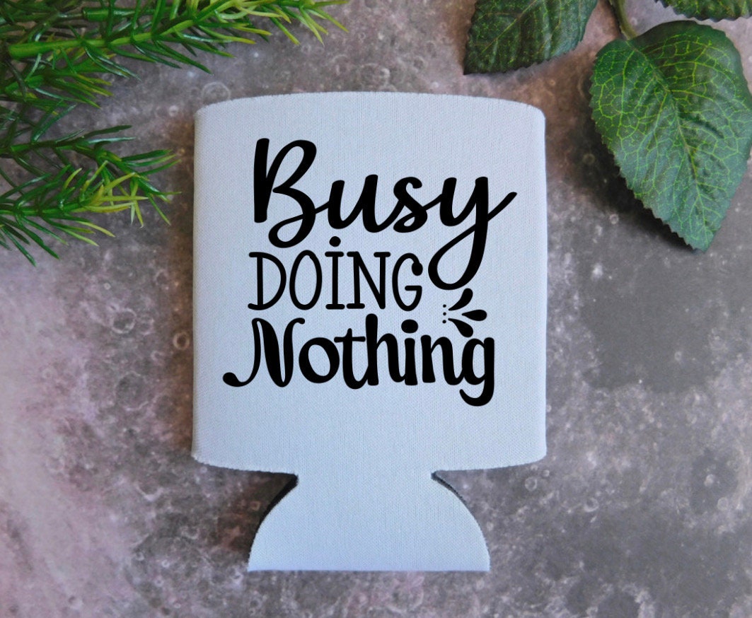 Busy Doing Nothing Can Cover