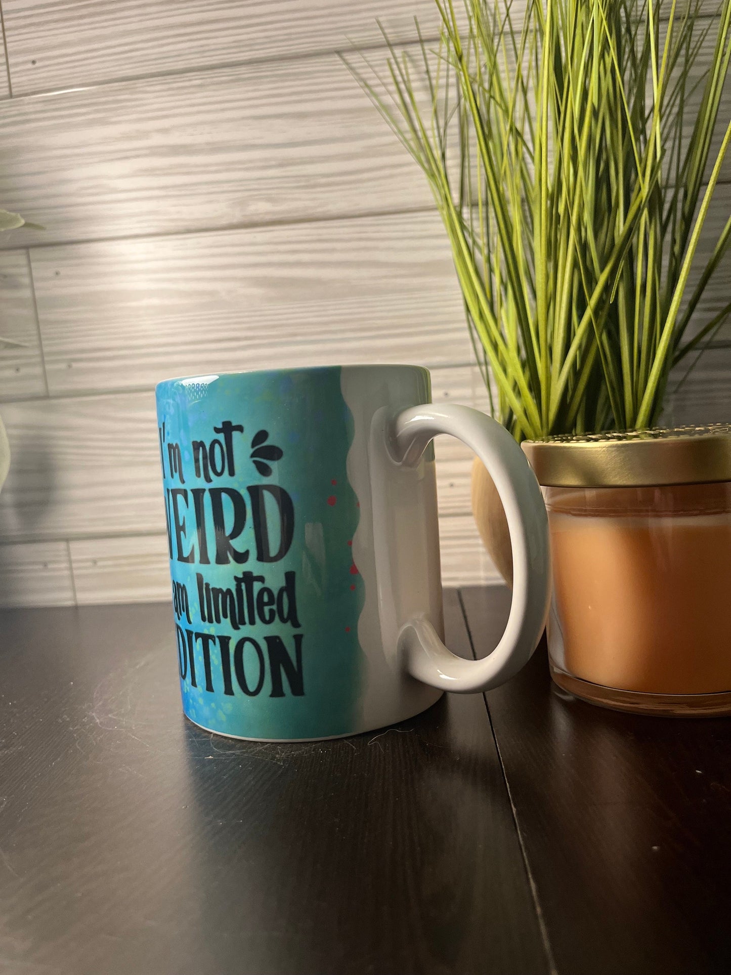 Paint Splatter I’m Not Weird I’m Limited Edition Mug ~ Premade