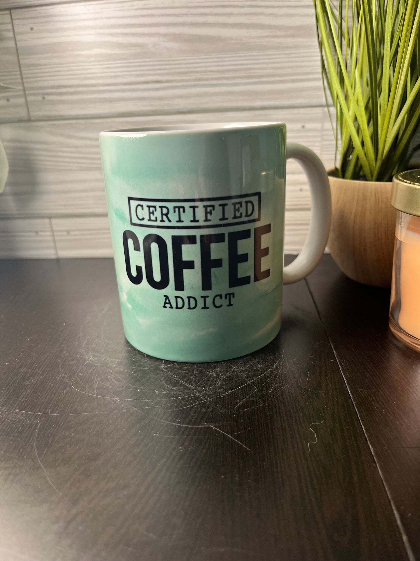 Green Certified Coffee Addict Pre-Made Coffee Mug / Ready to ship / Light Green / Tea / Cup / Drink / Custom / Personalized / Gift / Funny