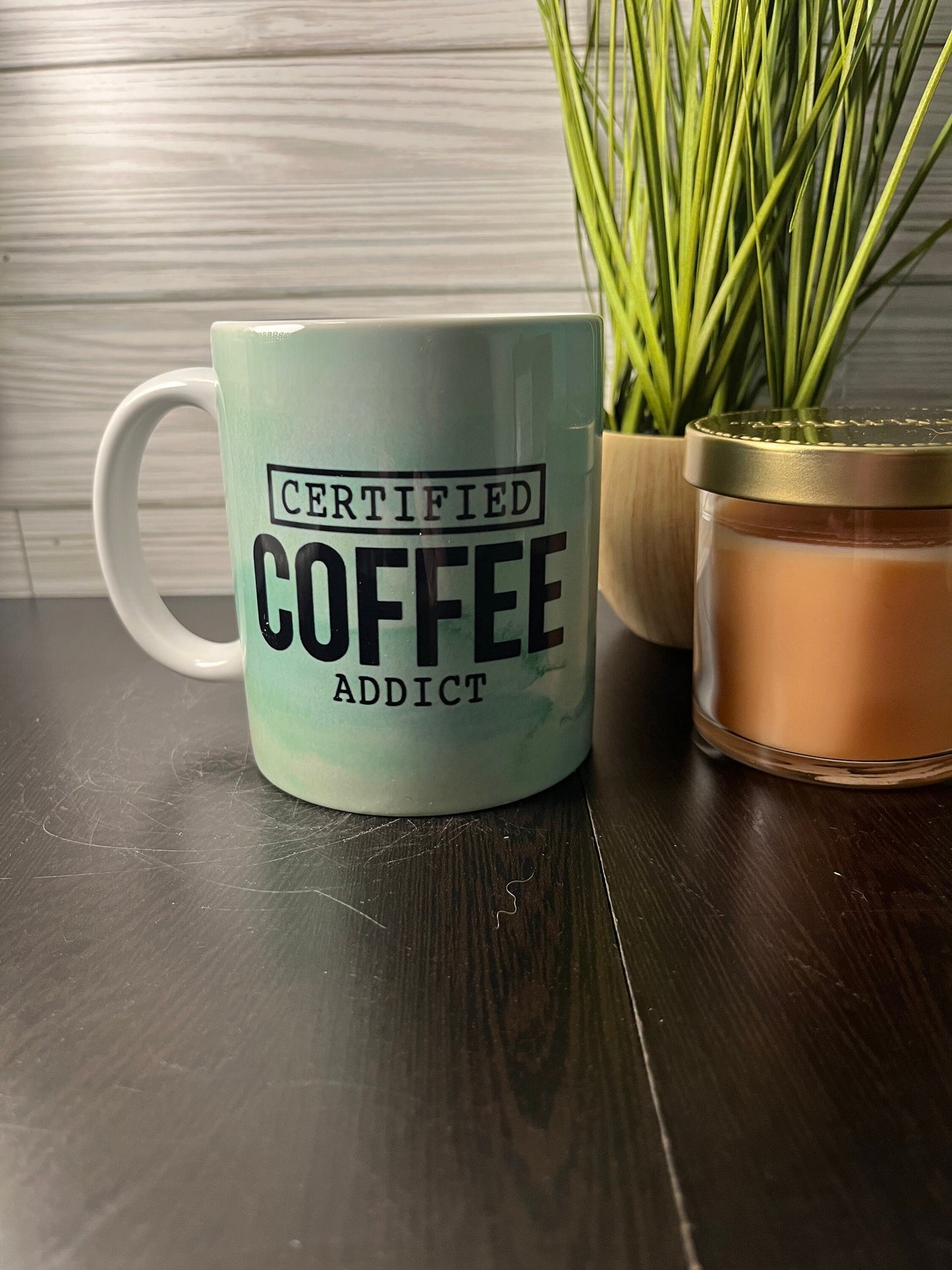 Green Certified Coffee Addict Pre-Made Coffee Mug / Ready to ship / Light Green / Tea / Cup / Drink / Custom / Personalized / Gift / Funny