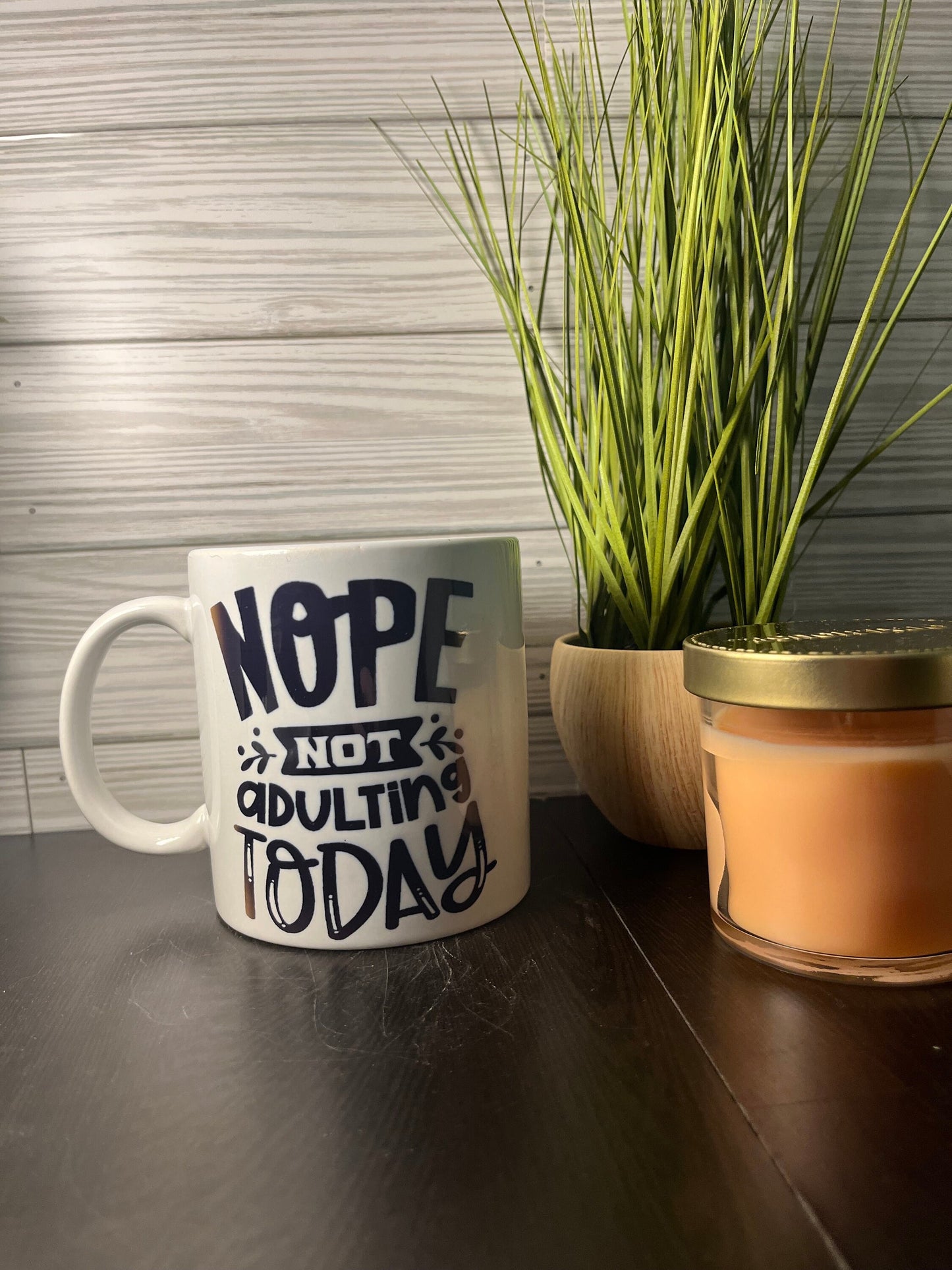 Nope Not Adulting Today Pre-Made Ceramic Mug